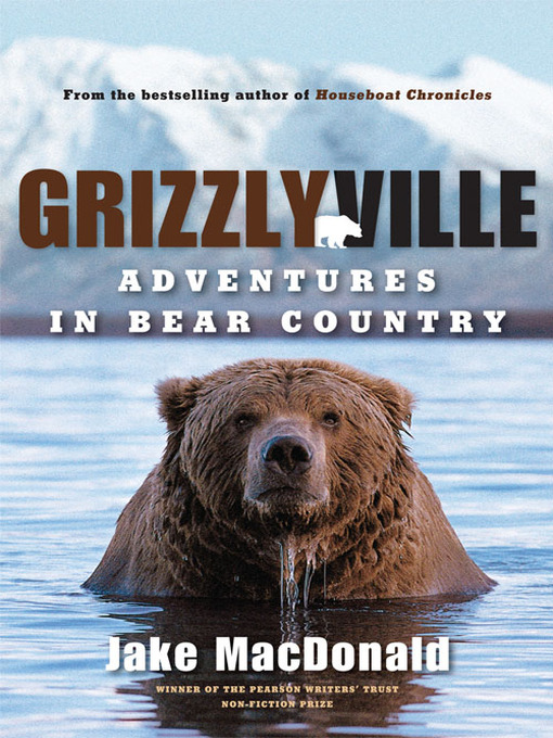 Title details for Grizzlyville by Jake Macdonald - Wait list